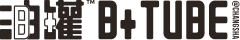 B+油罐 B+TUBE：我的生活美学提案者